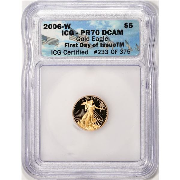 2006-W $5 Proof American Gold Eagle Coin ICG PR70DCAM First Day of Issue