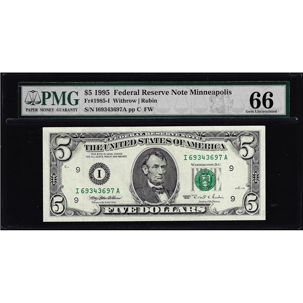 1995 $5 Federal Reserve Note Minneapolis Fr. 1985-I PMG Gem Uncirculated 66