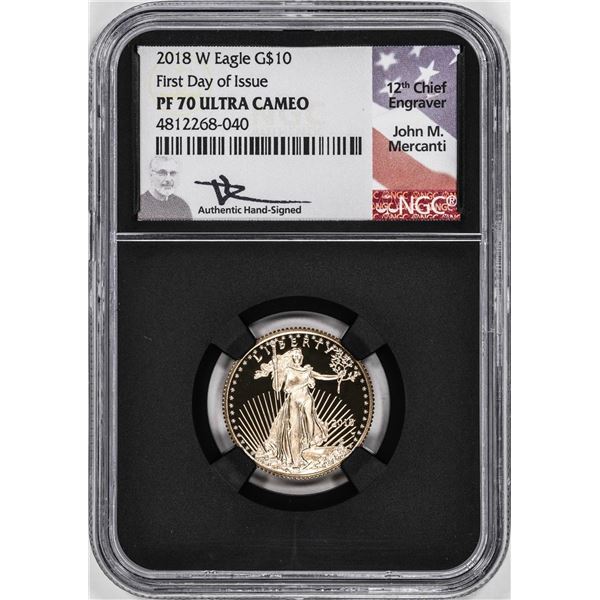 2018-W Proof $10 American Gold Eagle Coin NGC PF70 Ultra Cameo Mercanti Signed FDOI