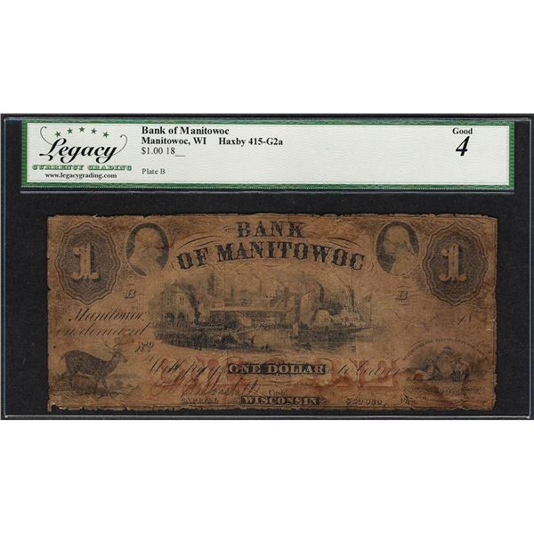 1800's $1 Bank of Manitowoc Wisconsin Obsolete Note Haxby 415-G2a Legacy Good 4