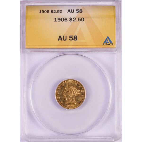 1906 $2 1/2 Liberty Head Quarter Eagle Gold Coin ANACS AU58