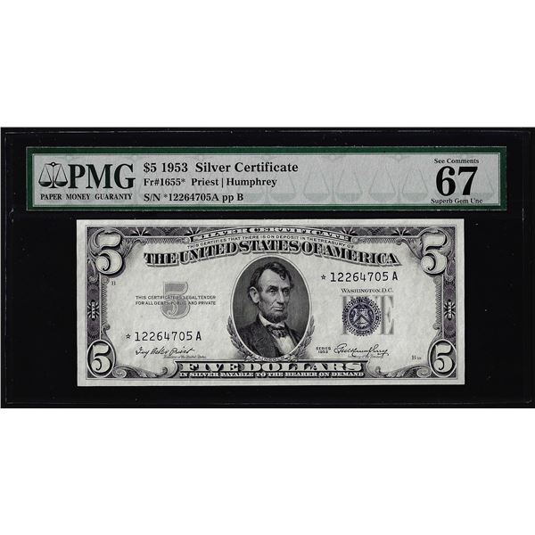 1953 $5 Silver Certificate Star Note Fr.1655* PMG Superb Gem Uncirculated 67EPQ