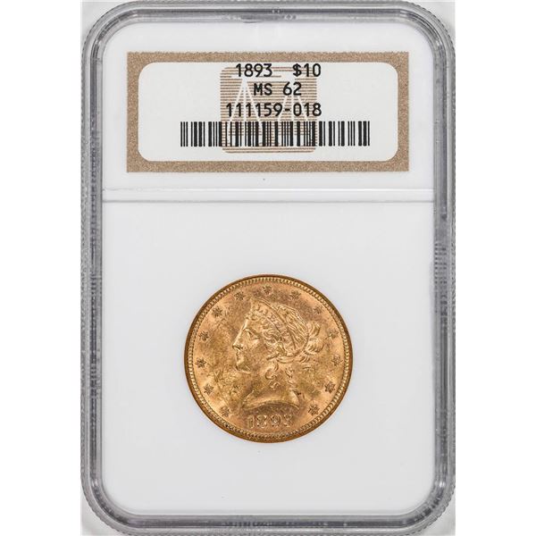 1893 $10 Liberty Head Eagle Gold Coin NGC MS62