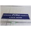 Image 1 : Porcelain Genuine Ford Parts Used Here Sign - 6" x 22"
