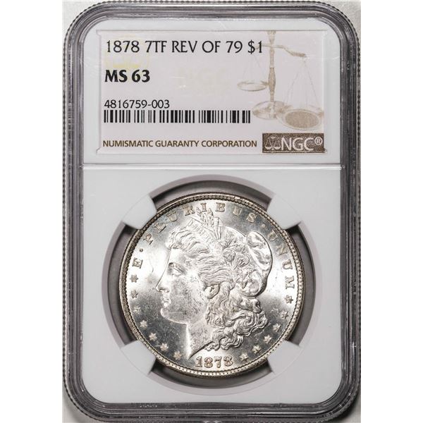 1878 7TF Rev of 1879 $1 Morgan Silver Dollar Coin NGC MS63
