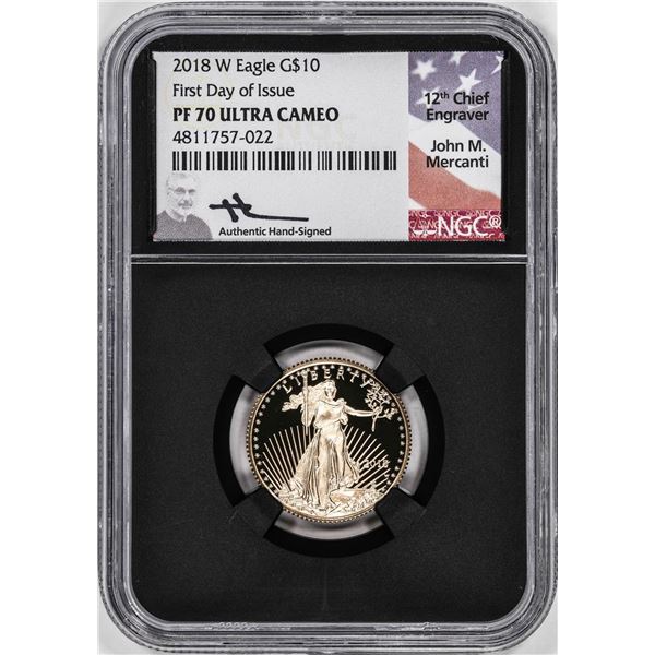 2018-W Proof $10 American Gold Eagle Coin NGC PF70 Ultra Cameo Mercanti Signed FDOI