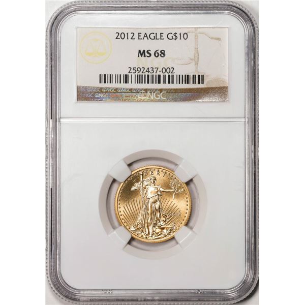 2012 $10 American Gold Eagle Coin NGC MS68