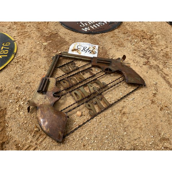 "WE DON'T CALL 911" METAL ART SIGN