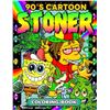 NEW PAPERBACK 90'S CARTOON STONER COLOURING BOOK