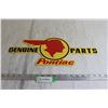 Image 1 : Pontiac Genuine Parts Sign - 7 1/2" x 18"