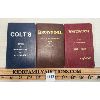 Image 1 : LOT OF 3 - WINCHESTER, BROWNING & COLTS DATES OF MFG POCKET BOOKS 