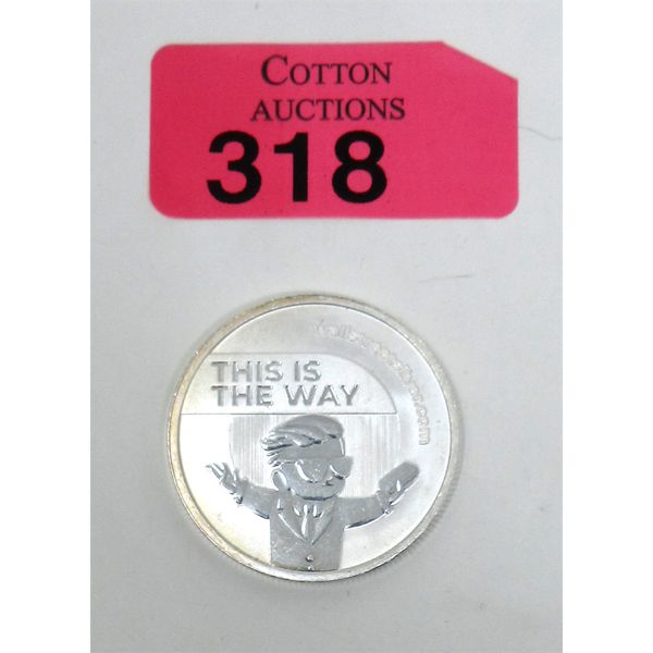 1 Oz .999 Silver This is The Way Art Round 