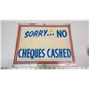 Image 1 : "Sorry No Cheques cashed" metal sign - 14"x11"