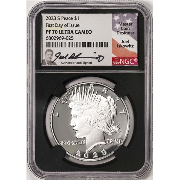 2023-S $1 Proof Peace Silver Dollar Coin NGC PF70 Ultra Cameo FDOI Iskowitz Signature