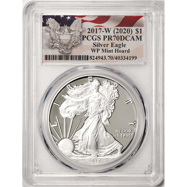 2017-W $1 Proof American Silver Eagle Coin PCGS PR70DCAM WP Mint Hoard