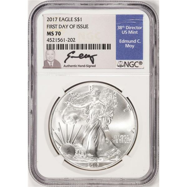 2017 $1 American Silver Eagle Coin NGC MS70 First Day of Issue Edmund Moy Signature