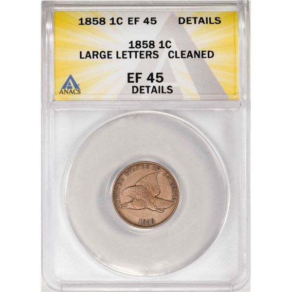 1858 Large Letters Flying Eagle Cent Coin ANACS EF45 Details