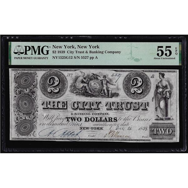 1839 $2 City Trust & Banking Company NY, NY Obsolete Note PMG About Uncirculated 55EPQ