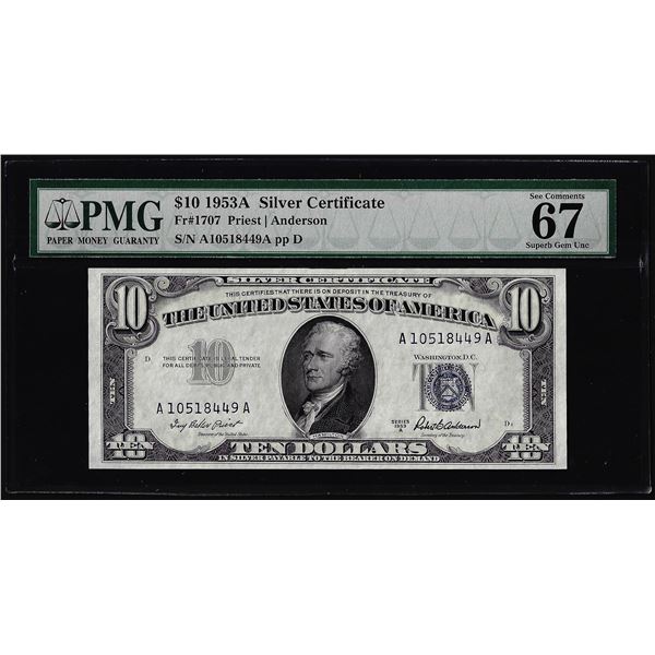 1953A $10 Silver Certificate Note Fr.1707 PMG Superb Gem Uncirculated 67EPQ