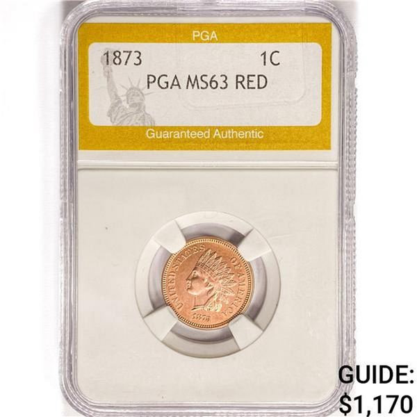 1873 Indian Head Cent PGA MS63 RED