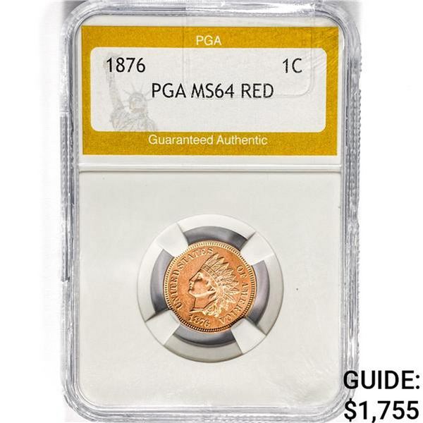 1876 Indian Head Cent PGA MS64 RED