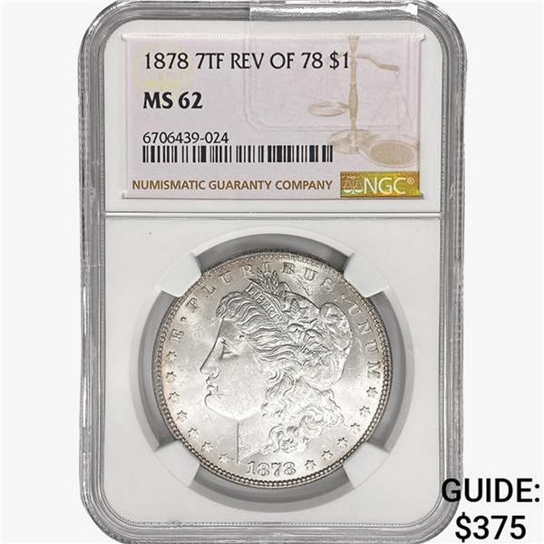 1878 7TF Morgan Silver Dollar NGC MS62 REV 78