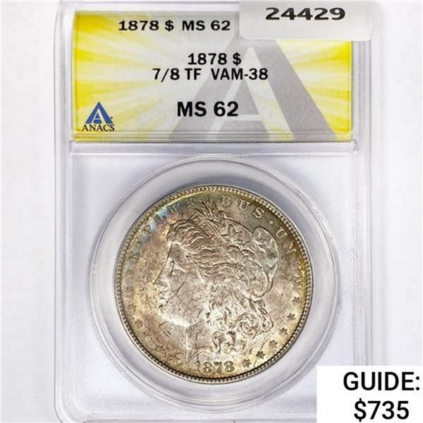 1878 7/8TF Morgan Silver Dollar ANACS MS62 VAM-38