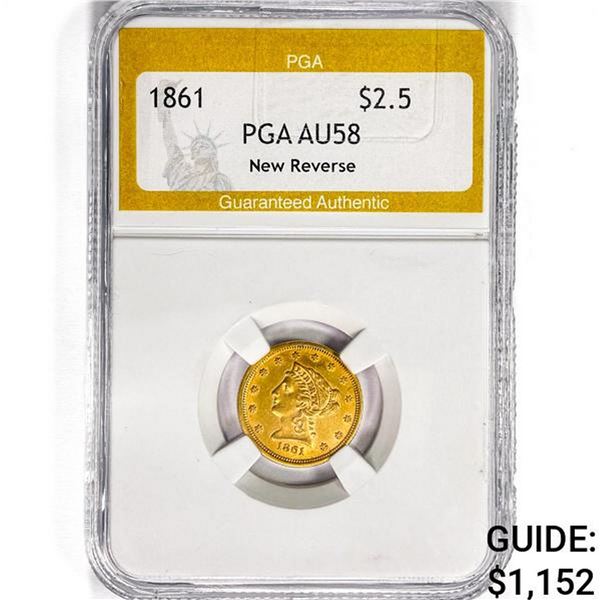 1861 $2.50 Gold Quarter Eagle PGA AU58 New REV