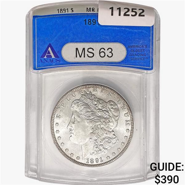 1891 Morgan Silver Dollar ANACS MS63