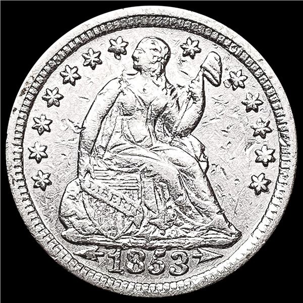 1853 Arws Seated Liberty Half Dime CLOSELY UNCIRCU