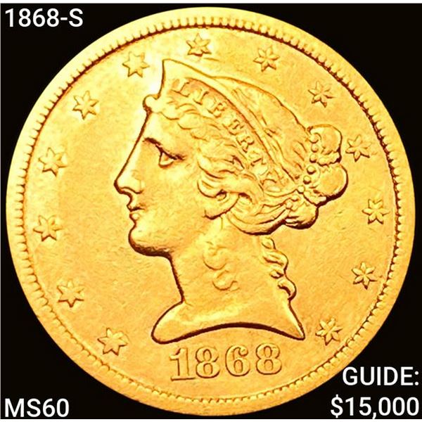 1868-S $5 Gold Half Eagle UNCIRCULATED