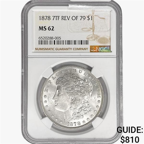 1878 7TF Morgan Silver Dollar NGC MS62 REV 79