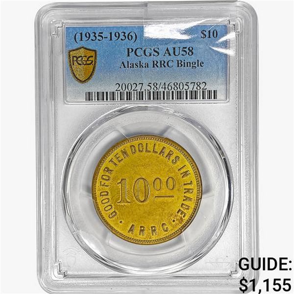 1935-1936 $10 Alaska RRC Bingle PCGS AU58