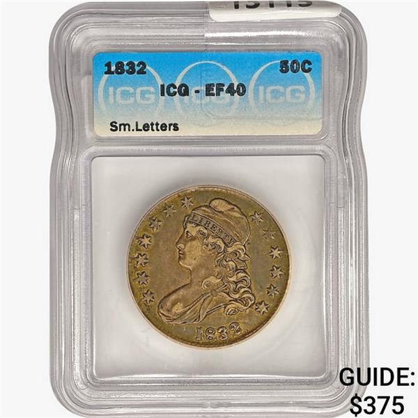 1832 Capped Bust Half Dollar ICG EF40 SM. Letters
