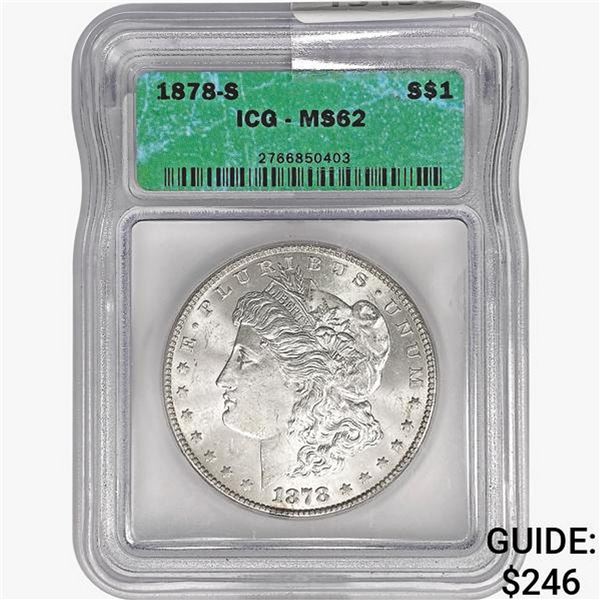 1878-S Morgan Silver Dollar ICG MS62