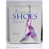 Image 2 : HARDCOVER A CENTURY OF SHOES; ICONS OF STYLE...