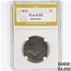 Image 1 : 1812 Large Cent PGA AU50 Sm. Date