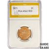 Image 1 : 1871 Two Cent Piece PGA MS62 RED