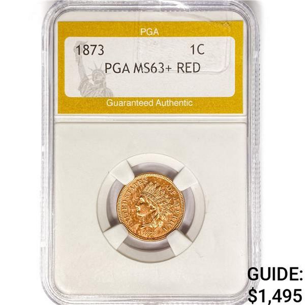 1873 Indian Head Cent PGA MS63+ RED