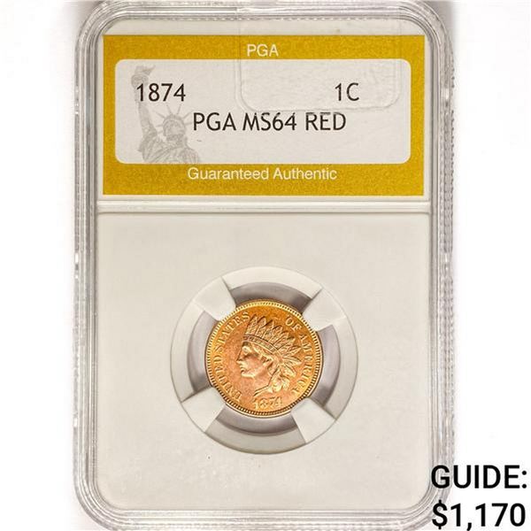 1874 Indian Head Cent PGA MS64 RED