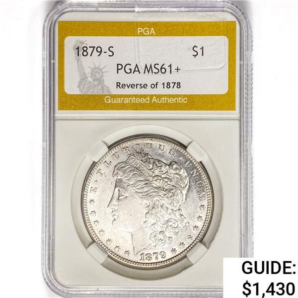 1879-S Morgan Silver Dollar PGA MS61+ REV 78