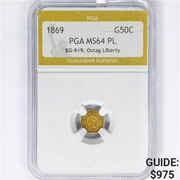1869 CA. Octag Gold Half Dollar PGA MS64 PL BG-919