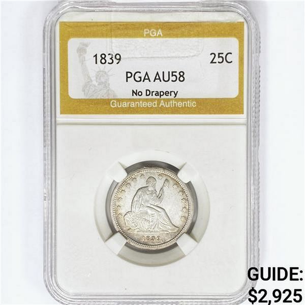 1839 Seated Liberty Quarter PGA AU58 No Drapery