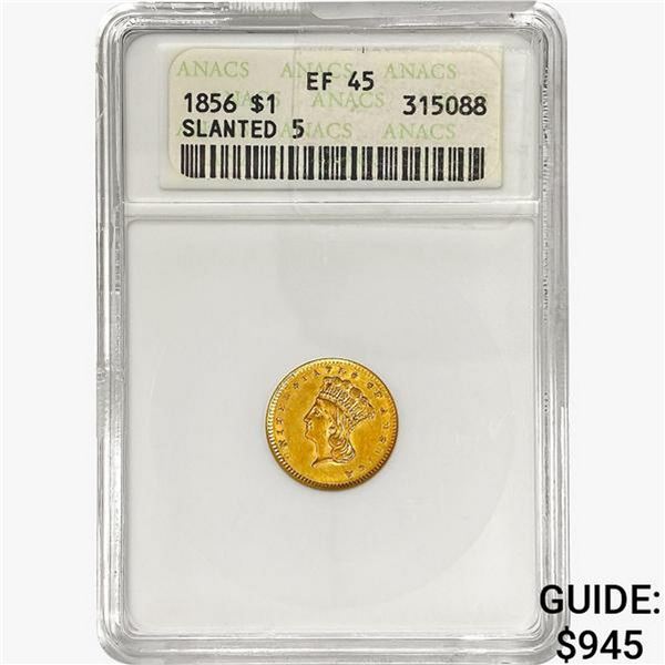 1856 Rare Gold Dollar ANACS EF45 Slanted 5