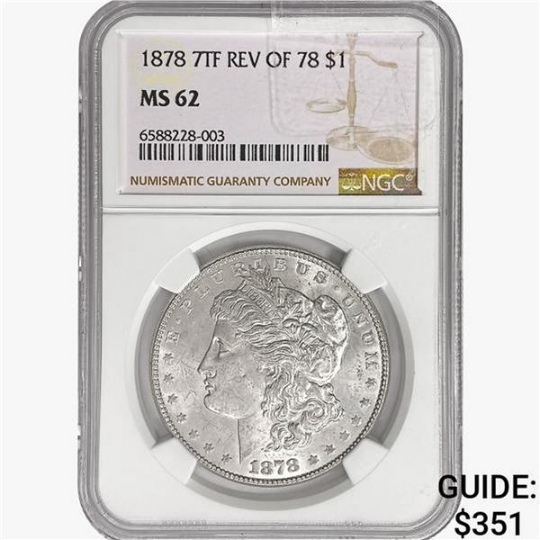 1878 7TF Morgan Silver Dollar NGC MS62 REV 78