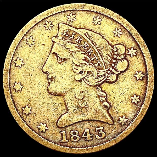 1843 $5 Gold Half Eagle NICELY CIRCULATED