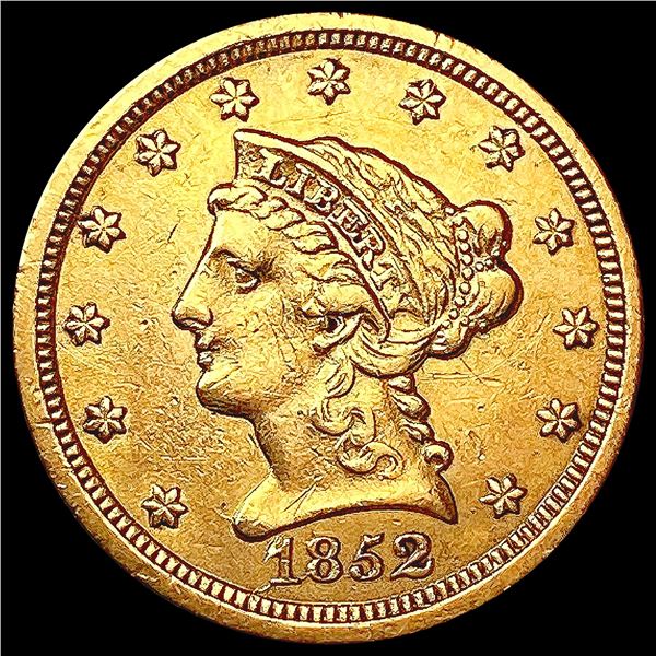 1852 $2.50 Gold Quarter Eagle NEARLY UNCIRCULATED