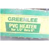 Image 3 : SYSTÈME DE CHAUFFAGE ELEC POUR PVC GREENLEE 848