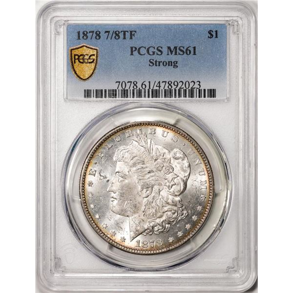 1878 7/8TF Strong $1 Morgan Silver Dollar Coin PCGS MS61