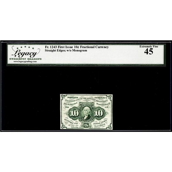 1862 First Issue 10 Cents Fractional Currency Note Fr.1243 Legacy Extremely Fine 45